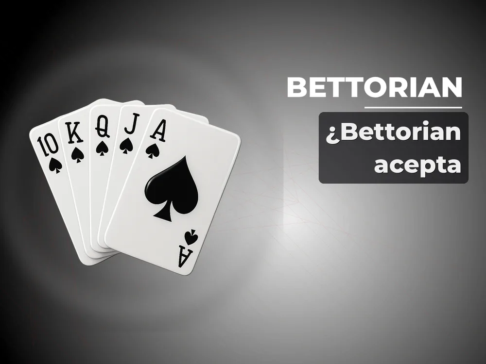 Bettorian - ¿Bettorian acepta
