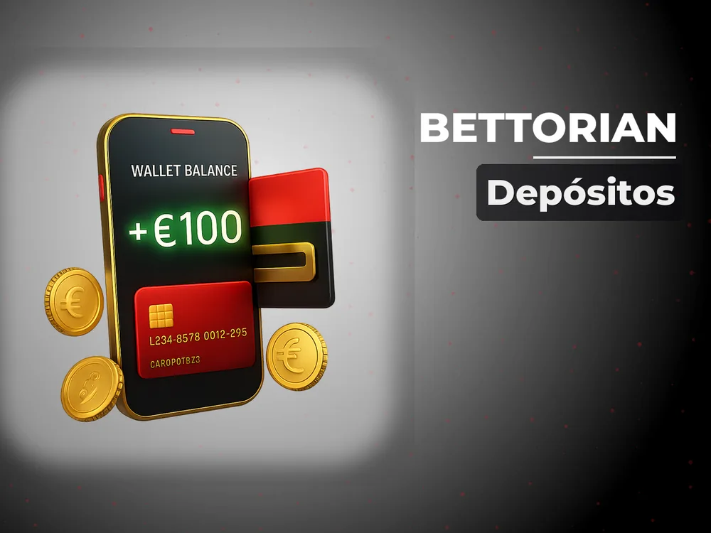 Bettorian - Depósitos